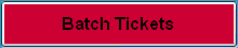 batch ticket